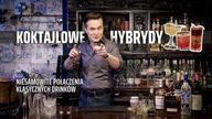 Koktajlowe hybrydy, czyli jak łatwo mieszać klasyczne, znane i lubiane drinki - sprawdzone przepisy