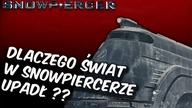 Dlaczego świat w SNOWPIERCER upadł?