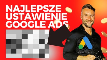 Struktura Kampanii Google Ads, Kt&oacute;ra Przynosi Miliony: Moje Sprawdzone Szablony
