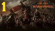 Total War: Warhammer 2 - Orkowie - Zielonoskórzy #1