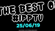 The best of #IPPTV 2019.06.25