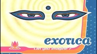 ► Exotica - Can You Imagine ♫