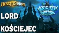 LORD KOŚCIEJEC - DOLNA CYTADELA - HEARTHSTONE