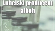 Lubelski producent alkoholu wchłonął innego giganta