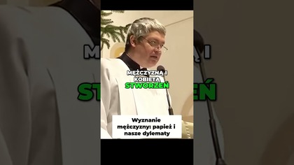 Wyznanie Mężczyzny Papież i Nasze Dylematy #pawlukiewicz