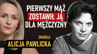 Zmarła Alicja Pawlicka.  Żona Jana Suzina w przeszłości została porzucona przez męża dla mężczyzny.
