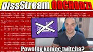 DissStream i Koniec twitcha - Oraz potężny wirus Petya