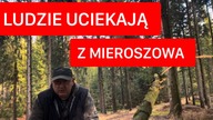 LUDZIE UCIEKAJĄ Z MIEROSZOWA?