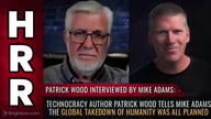 PATRICK WOOD + MIKE ADAMS: PRZEZ SERIĘ SZTUCZNIE WYWOŁANYCH KRYZYS&Oacute;W - DO TECHNOKRACJI! - LEK