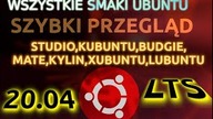Szybki przegląd wszystkich smaków Ubuntu 20. 04 LTS -Studio,Kylin,Budgie,Xubuntu,Lubuntu,Ubuntu Mate