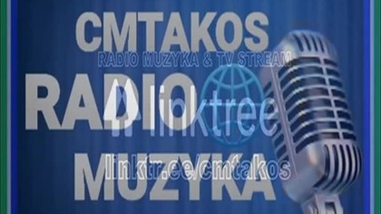 CM. TAKOS Radio Muzyka & TV Stream
