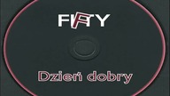 FIFTY - Dzień dobry (HQ)