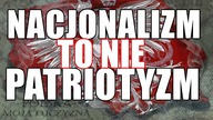 Czym jest PATRIOTYZM | NACJONALIZM | SZOWINIZM?