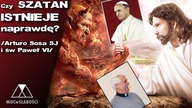 Czy SZATAN ISTNIEJE naprawdę? /Arturo Sosa SJ i św.  Paweł VI/