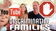 SPECIAL EPISODE: YOUTUBE discrimination of families with KIDS!