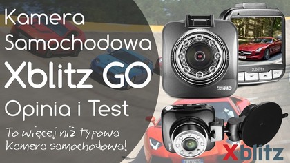 Xblitz GO Kamera samochodowa - Opinia