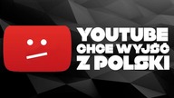 YouTube chce wyjść z Polski! #SaveYourInternet