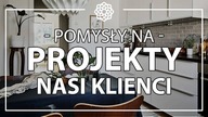 Aranżacje naszych klientów