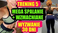 TRENING 5 - WYZWANIE 30 DNI - HIIT, Interwały, Płaski Brzuch, Mocne Plecy i Ramiona