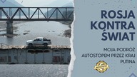 Rosja kontra świat  Moja podróż autostopem przez kraj Putina.  Nowa seria!