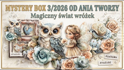 Magiczny świat wróżek | Kartka z Mystery Boxa od @AniaTworzy | Tutorial scrapbooking