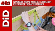 481. Wykonanie krokwi narożnej, krawężnicy / Execution of the rafters corner