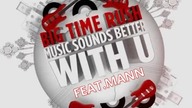 MusicSounds Better With U Feat Mann Movie Version