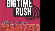 Big Time Rush - Paralyzed (Re-Recorded Version) (Filtered Vocals)
