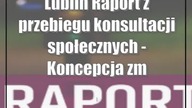 Lublin: Raport z przebiegu konsultacji społecznych - Koncepcja zmiany organizacji ruc...