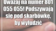 Uważaj na numer 801 055 055! Podszywają się pod skarbówkę, by wyłudzić dane z r...