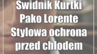 Świdnik: Kurtki Pako Lorente: Stylowa ochrona przed chłodem