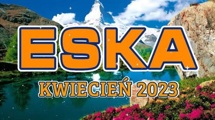 Najnowsze Przeboje z Radia 2023/225 