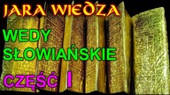 Jara Wiedza - Wprowadzenie do Wed Słowiańskich Cz. 1