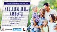 Nie dla genderowej Konwencji Stambulskiej - konferencja międzynarodowej koalicji w obronie rodziny.