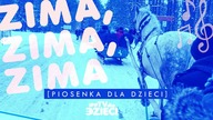 Zima, zima, zima [piosenka dla dzieci]