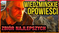 10 NAJLEPSZYCH WIEDZMINSKICH OPOWIEŚCI