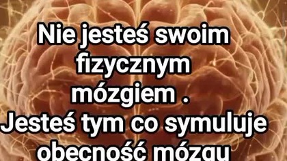 Jesteś Tym co symuluje Twoją Rzeczywistość #edwardsławianin