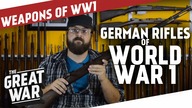 German Rifles of World War 1 feat.  Othais from C&Rsenal I THE GREAT WAR Special