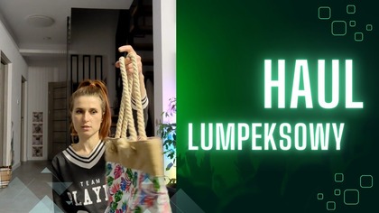 HAUL LUMPEKSOWY I 4 ZŁOTE ZA SZTUKĘ