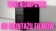 [Wirtualnik] Komputer do montażu filmów[ANGIELSKIE NAPISY]