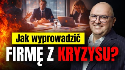 KRYZYS W FIRMIE? Tak doradcy ratują biznes w Polsce! | Grzegorz Barszcz