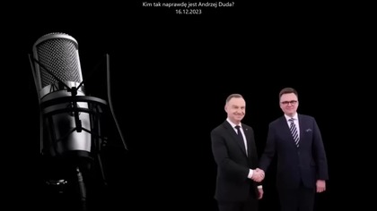 Kim tak naprawdę jest Andrzej Duda? (16.12.2023)