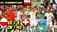 Polska 1:1 (5:4) Szwajcaria 1/8 Euro 2016, skrót meczu, Polski komentarz HD