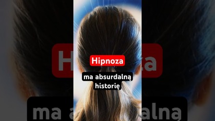 Hipnoza - skąd się wzięła?