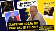 Algorytmy Władzy: Dlaczego Rosja nie zaatakuje Polski?