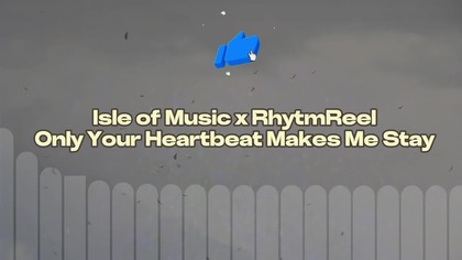  Isle of Music x RhytmReel  Only Your Heartbeat Makes Me Stay | Deep House 2025  Emotional Dance