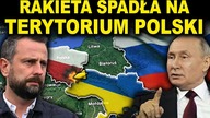 RAKIETA SPADŁA NA TEREN POLSKI!