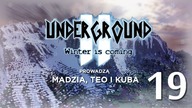 Minecraft Underground 2 - Winter is coming z Madzią i Kubą ep.  19