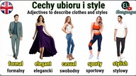 Cechy ubioru i style przymiotniki opisujące ubiór angielski - Adjectives to describe clothes