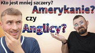 Ko jest mniej szczery? Amerykanie czy Anglicy? (Featuring Daniel Lalewicz)